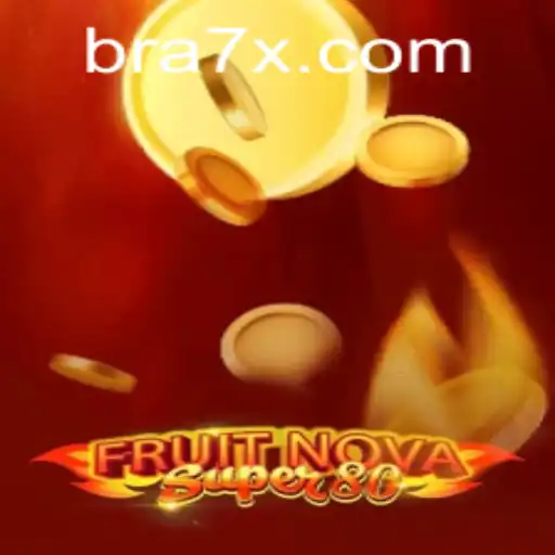 Descubra o Fascínio do Jogo FruitNovaSuper80 e a Plataforma 7XBRA.COM